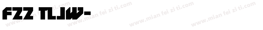 FZZ TLJW字体转换